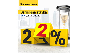 “Kapitalbank” ATB “Visaga foizlar” omonati bo‘yicha stavkani oshirdi