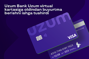 Uzum Bank Uzum virtual kartasiga oldindan buyurtma berishni ishga tushirdi